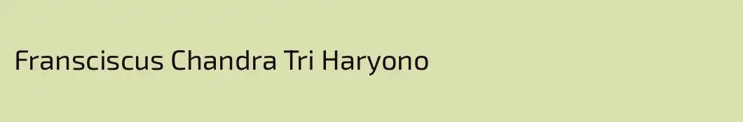 Fransciscus Chandra Tri Haryono